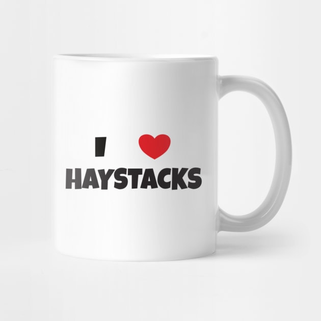 I Love Haystacks 2 by DPattonPD